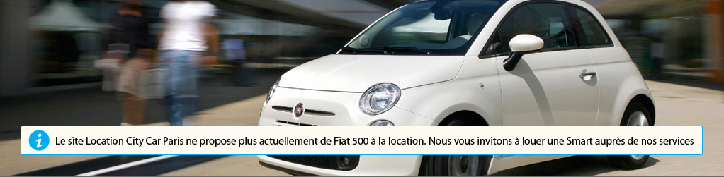 Location de Fiat 500 à Paris